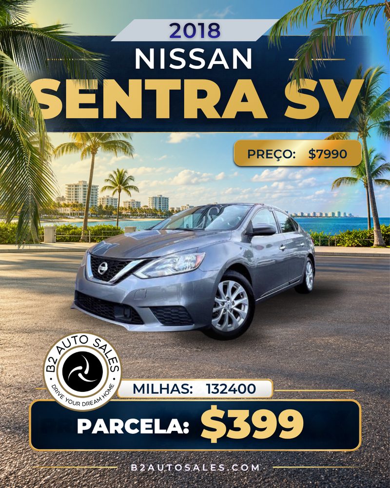 2018 Nissan Sentra SV inventory creative from the B2 Auto Sales project